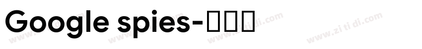 Google spies字体转换